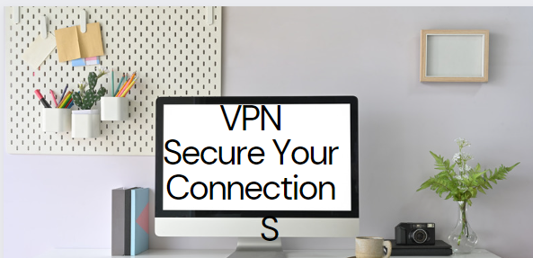 Always use a good VPN